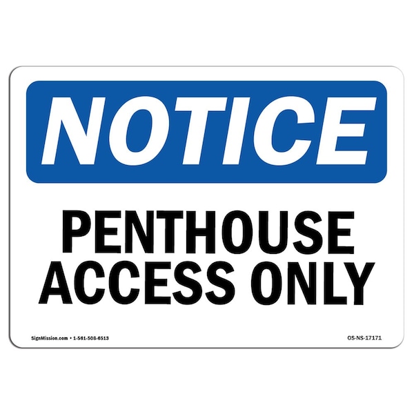 Safety Sign, OSHA Notice, 3.5" Height, 5" Width, Penthouse Access Only Sign, Landscape, 10PK